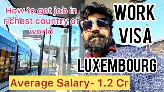 How to get work visa in Luxembourg  World’s wealthiest country 🇱🇺 [upl. by Yatnuahc]