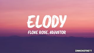 Floke Rose amp Adjustor  ELODY [upl. by Cimah]