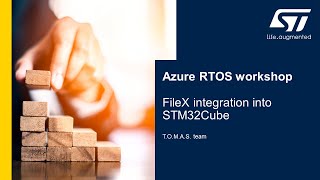 MOOC  Azure RTOS workshop  12 FileX integration into STM32Cube [upl. by Nolyar]