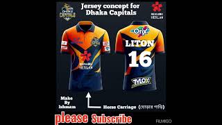 Dhaka Capitals Jersey for BPL25 Concept Jersey design of Dhaka Capitals Subscribe for Other update [upl. by Bander]