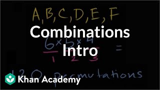 Introduction to combinations  Probability and Statistics  Khan Academy [upl. by Penoyer297]