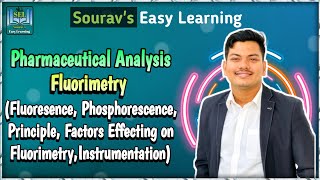 Fluorescence Phosphorescence principle Factors affecting fluorometry Instrumentation Flurometry [upl. by Bellda]