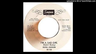 DEENA JOHNSON  IM A SAD GIRL [upl. by Bigod]