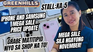 MEGA FULL PRICE NG MGA MURANG IPHONES AT SAMSUNG PHONES DITO SA LEGIT SELLER SA GREENHILLS SALE NA [upl. by Weitzman55]