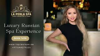 Best Massage amp Spa  La Perla Spa Dubai [upl. by Naujed700]