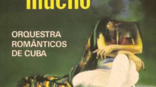 Orquestra Romanticos de Cuba  quotAmor Amor Amorquot  do álbum quotBesame Muchoquot [upl. by Pickens]