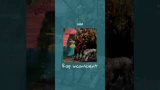 IAM  Rap inconscient [upl. by Arlo471]