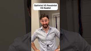 Optimist VS Pessimist VS Realist [upl. by Ludovick]