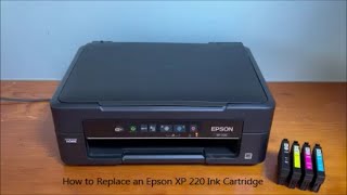 Epson XP 220 Ink Cartridge Replacement [upl. by Chouest]