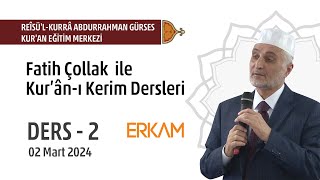 Fatih Çollak ile Kur’ânı Kerim Dersleri 02 Mart 2024  Ders 2  CANLI [upl. by Faustena]