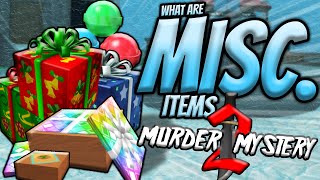 What are Misc Items in Murder Mystery 2 [upl. by Gamin]