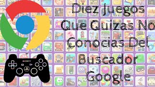 10 Juegos Del Buscador Web Google Que Quizás No Conocías 2019 I [upl. by Jaquith883]