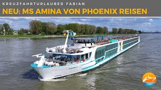 Das neue PhoenixFlussschiff MS Amina Reiseleiter Bernd erklärt die Besonderheiten [upl. by Notecnirp]