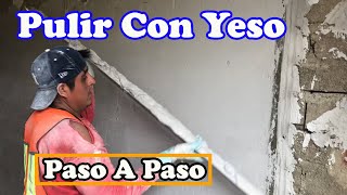 Como Pulir Una Pared Con Yeso [upl. by Jerry]