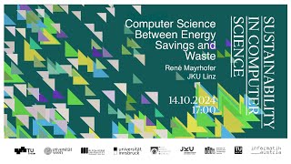 René Mayrhofer Computer Science Between Energy Savings and Waste [upl. by Aicia]