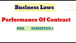 Performance Of Contract  Indian Contract Act 1872 Business Laws bba trending lucknowuniversity [upl. by Benson]