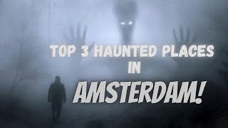 Creepy Places in Amsterdam Halloween Special [upl. by Siari750]