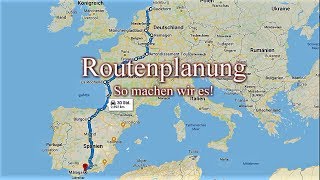 Routenplanung So planen wir unsere Route [upl. by Kong]