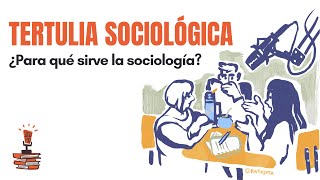 1 Tertulia sociológica ¿Para qué sirve la sociología  SocioPodcast UBA FSOC [upl. by Haymes530]