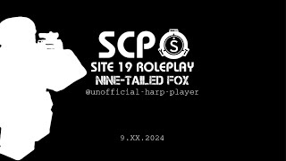 SCP Site 19 Roleplay NineTailed Fox Teaser Trailer [upl. by Dirgis]