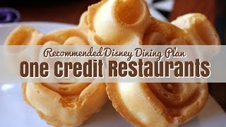 Recommended OneCredit Disney Dining Plan Restaurants [upl. by Rebliw413]