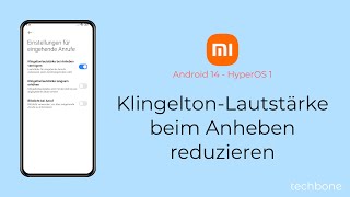 KlingeltonLautstärke beim Anheben reduzieren  Xiaomi Android 14  HyperOS 1 [upl. by Apurk681]