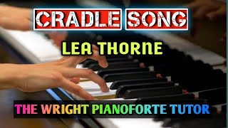 Cradle Song  Lea Thorne  The wright Pianoforte Tutor [upl. by Sheri]