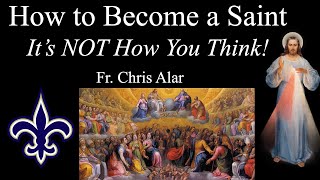 How To Become a Saint It is NOT What You Think  Explaining the Faith [upl. by Airamana]