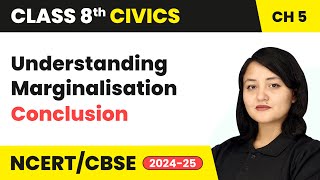 Understanding Marginalisation  Conclusion  Class 8 Civics Chapter 5  CBSE 2024025 [upl. by Jarret]