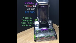 Taking apart a BISSELL PROHEAT 2X REVOLUTION PET PRO CARPET CLEANER MODEL 20666 [upl. by Nil]