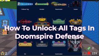 How To Unlock All Tags In Doomspire Defense [upl. by Aicekan694]