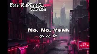 Para sa Streets  Hev Abi Lyrics  English Translated Lyrics  Baybayin Lyrics [upl. by Eiger]