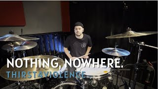 nothingnowhere  THIRST4VIOLENCE FT FREDDIE DREDD amp SILVERSTEIN DRUM COVER [upl. by Navak845]