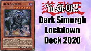 Dark Simorgh Lockdown Deck Profile  YuGiOh 2020 [upl. by Sawyer]