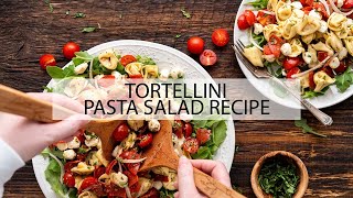 Tortellini Pasta Salad  Simple is Best [upl. by Ahsaelat]