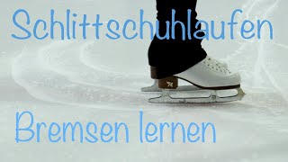 Schlittschuhlaufen lernen für Anfänger  Bremsen [upl. by Norma794]