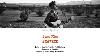 Sam Kim  SEATTLE HanRomEng Lyrics [upl. by Kylie]