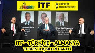 İstanbul Turizm Fuarı AlmanyaTürkiye Arasındaki Turizm İlişkileri Paneli [upl. by Ytisahc]