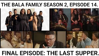 The Bala Family Full Episode 14 [upl. by Nere166]