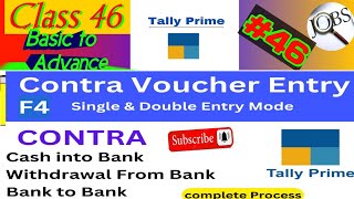 Contra Voucher Entry in Tally Prime  Cash Deposit amp Withdrawal Entry Bank to Bank Contra Voucher [upl. by Erlandson]