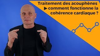 Traitement des acouphènes  comment fonctionne la cohérence cardiaque [upl. by Catherina]