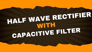 Half wave rectifier with capacitive filter  Analog Electronics1 Lecture33  Brainbox [upl. by Washington]