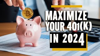 How to Maximize Your 401k Retirement Savings in 2024 [upl. by Tawsha]