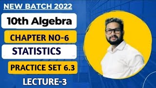 10th Maths 1  Chapter 6  Statistics  Practice Set 63  Lecture 3  Maharashtra Board [upl. by Winchester]