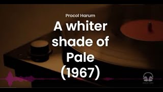 Procol Harum  A whiter shade of pale 1967 [upl. by Longerich]