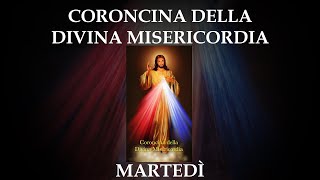 Coroncina della Divina Misericordia  martedì [upl. by Niroc]