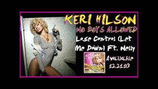 Keri HilsonLose Control Let Me Down Ft Nelly [upl. by Moskow881]