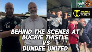 I went Behind The Scenes at Buckie Thistle 25 Dundee United [upl. by Bilat]