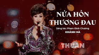 Nửa Hồn Thương Đau  Khánh Hà [upl. by Randee188]