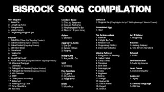 Bisrock Song Compilation [upl. by Annavoj197]